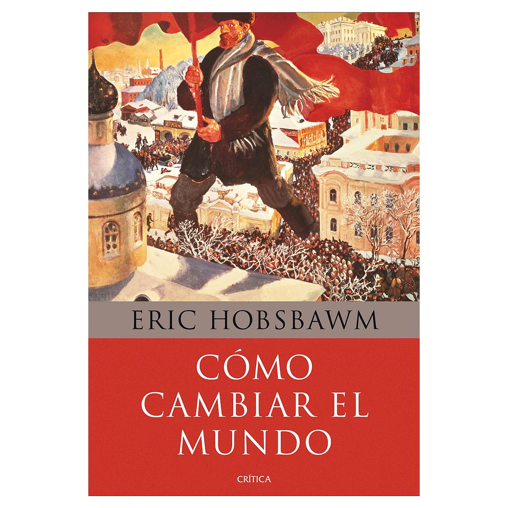 Cómo cambiar el mundo