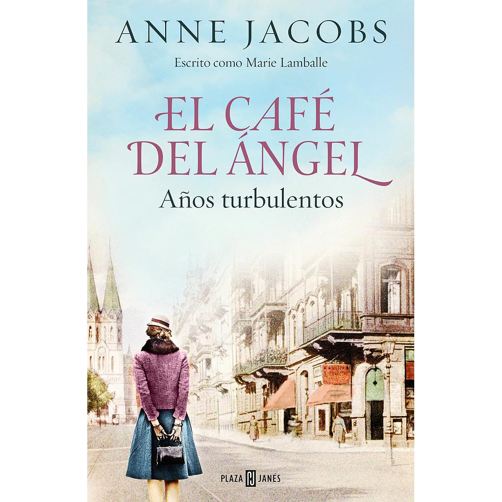 El Café del Ángel. Años turbulentos (Café del Ángel 2)