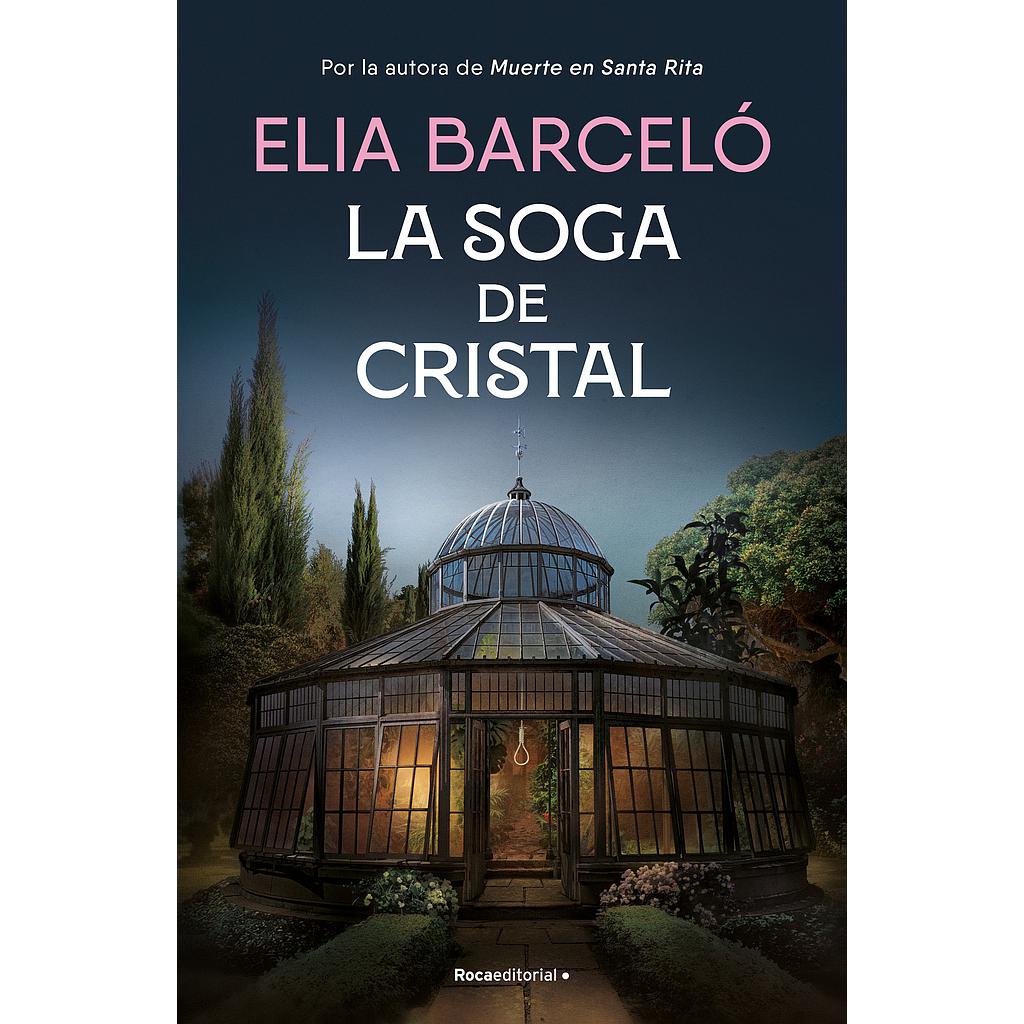 La soga de cristal (Muerte en Santa Rita 3)