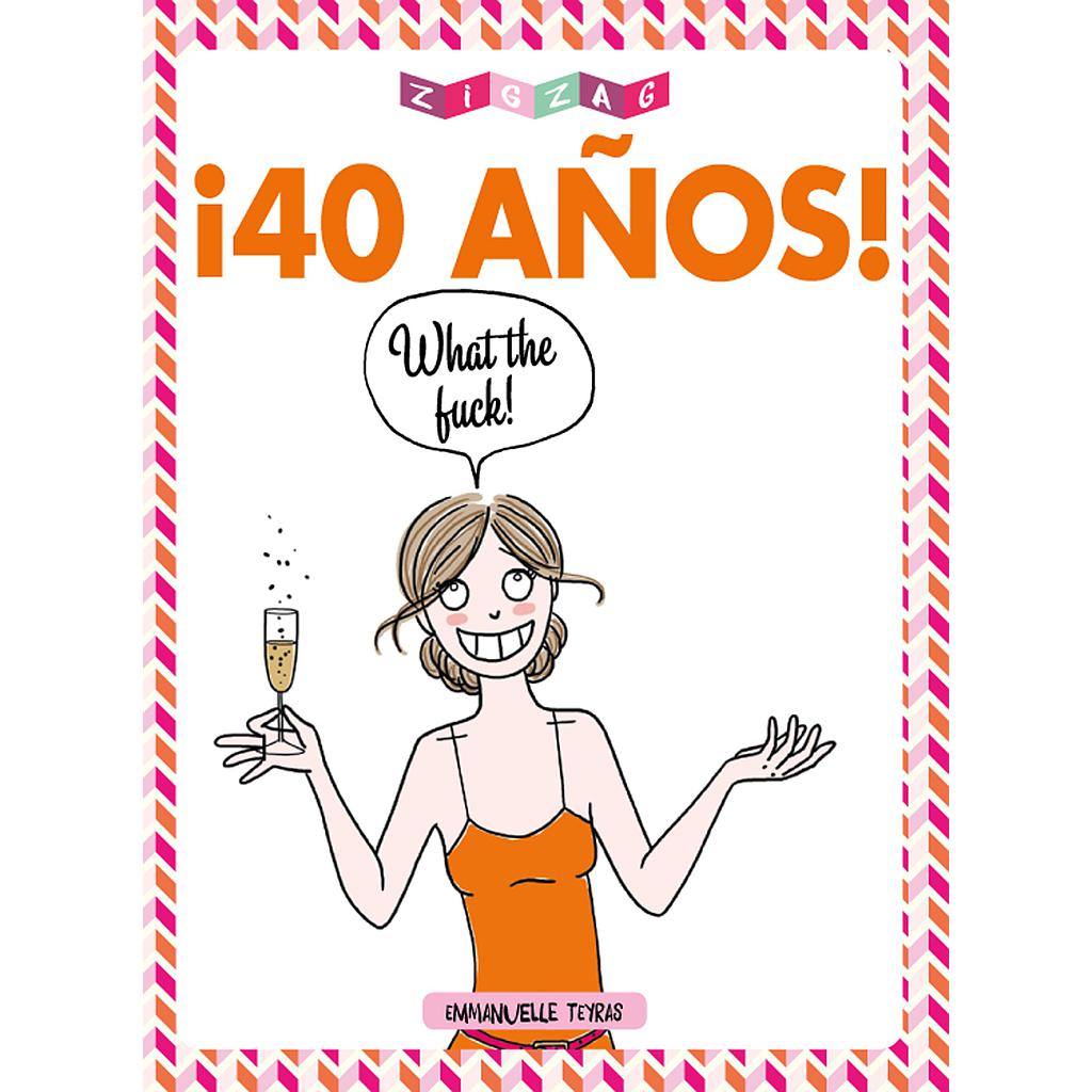 40 años What the fuck!