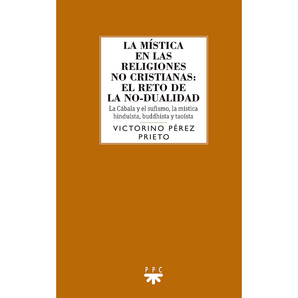 La mística en las religiones no cristianas: el reto de la no-dualidad