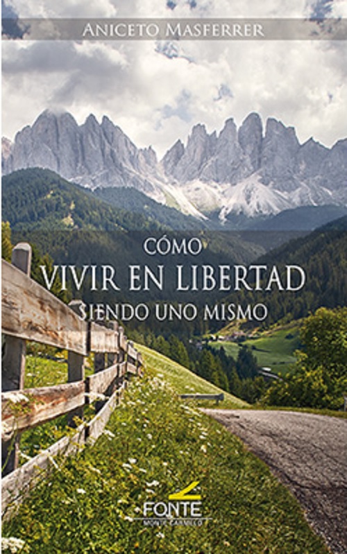 Cómo vivir en libertad siendo uno mismo