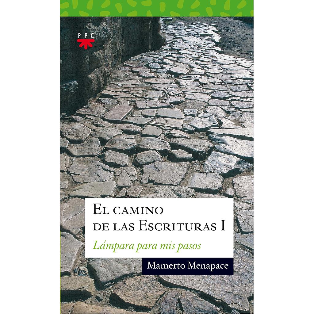 El camino de las Escrituras I