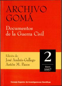 Archivo Gomá. Documentos de la Guerra Civil. Vol. 2 (Enero 1937)