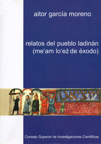 Relatos del pueblo Ladinán (Me'an lo'ez de Exodo)