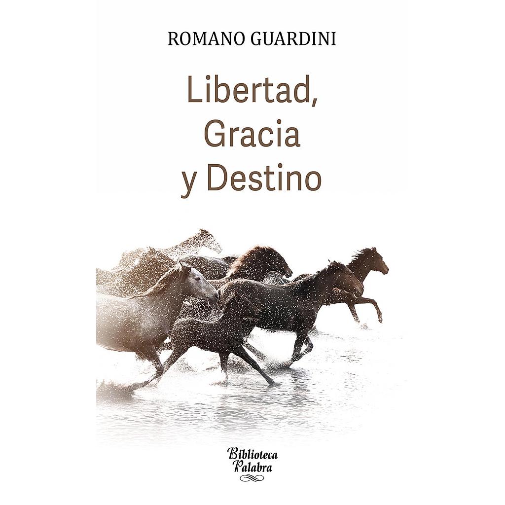 Libertad, gracia y destino