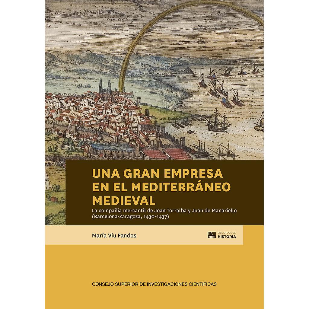 Una gran empresa en el Mediterráneo medieval 