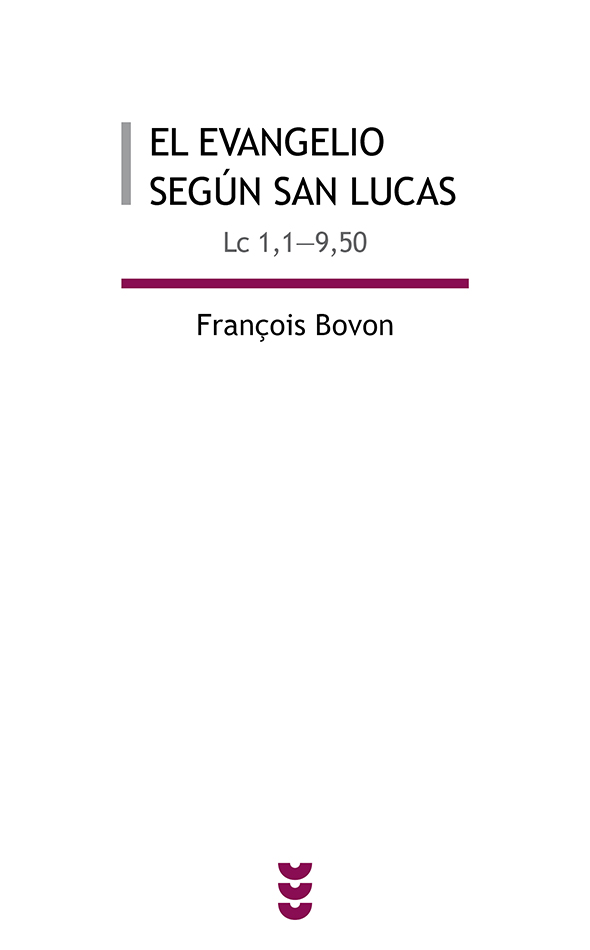 El evangelio según san Lucas I (Lc 1-9,50)