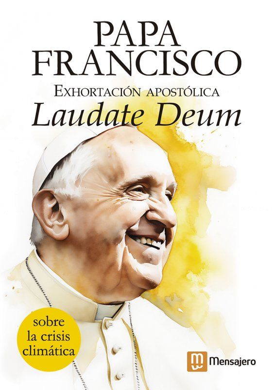 	Exhortación apostólica del papa Francisco Laudate Deum