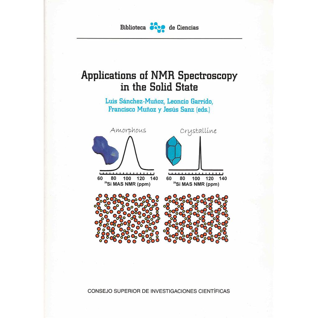 Applications of NMR Spectroscopy in the Solid State