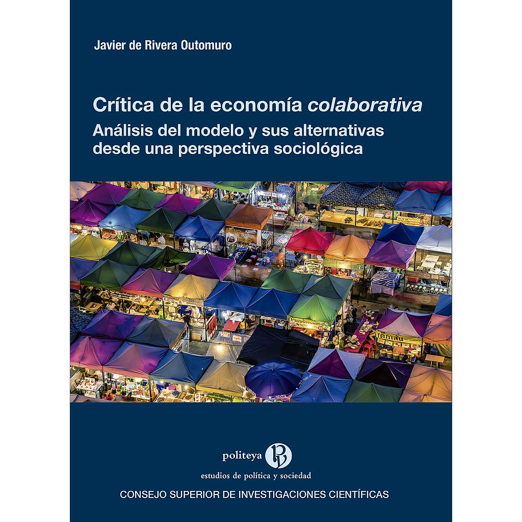 Crítica de la economía colaborativa : análisis del modelo y sus alternativas desde una perspectiva sociológica