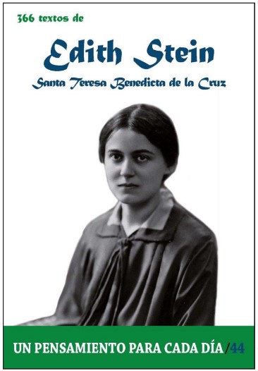 366 TEXTOS DE EDITH STEIN (SANTA TERESA BENEDICTA DE LA CRUZ)