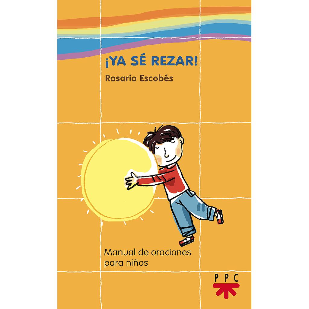 ¡Ya sé rezar!