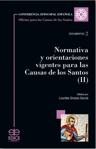 Normativa y orientaciones  vigentes para las Causas de los Santos (II)