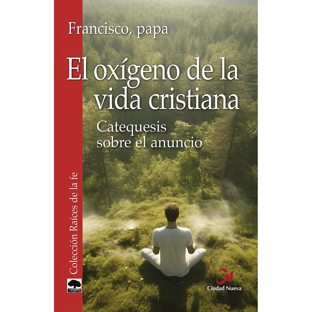 El oxígeno de la vida cristiana