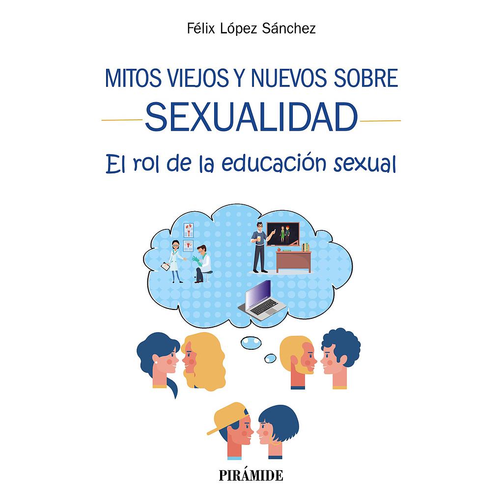 Mitos viejos y nuevos sobre sexualidad