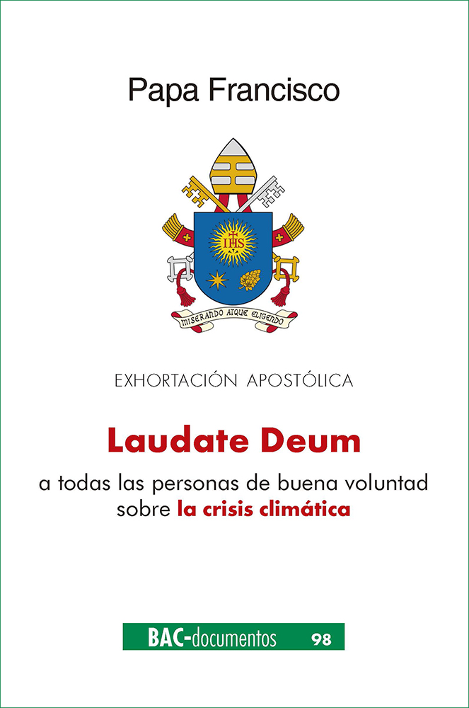 Laudate Deum. Exhortación apostólica sobre la crisis climática