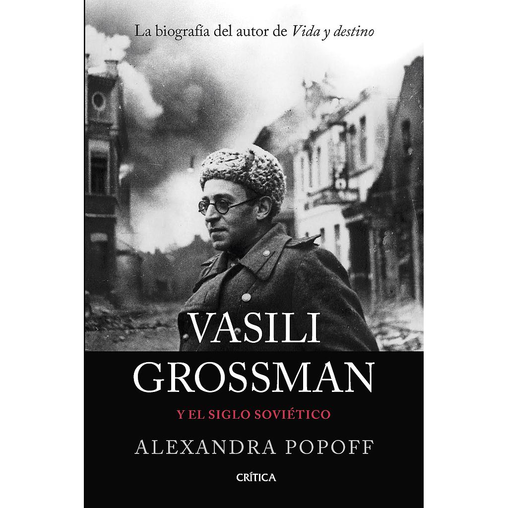 Vasili Grossman y el siglo soviético