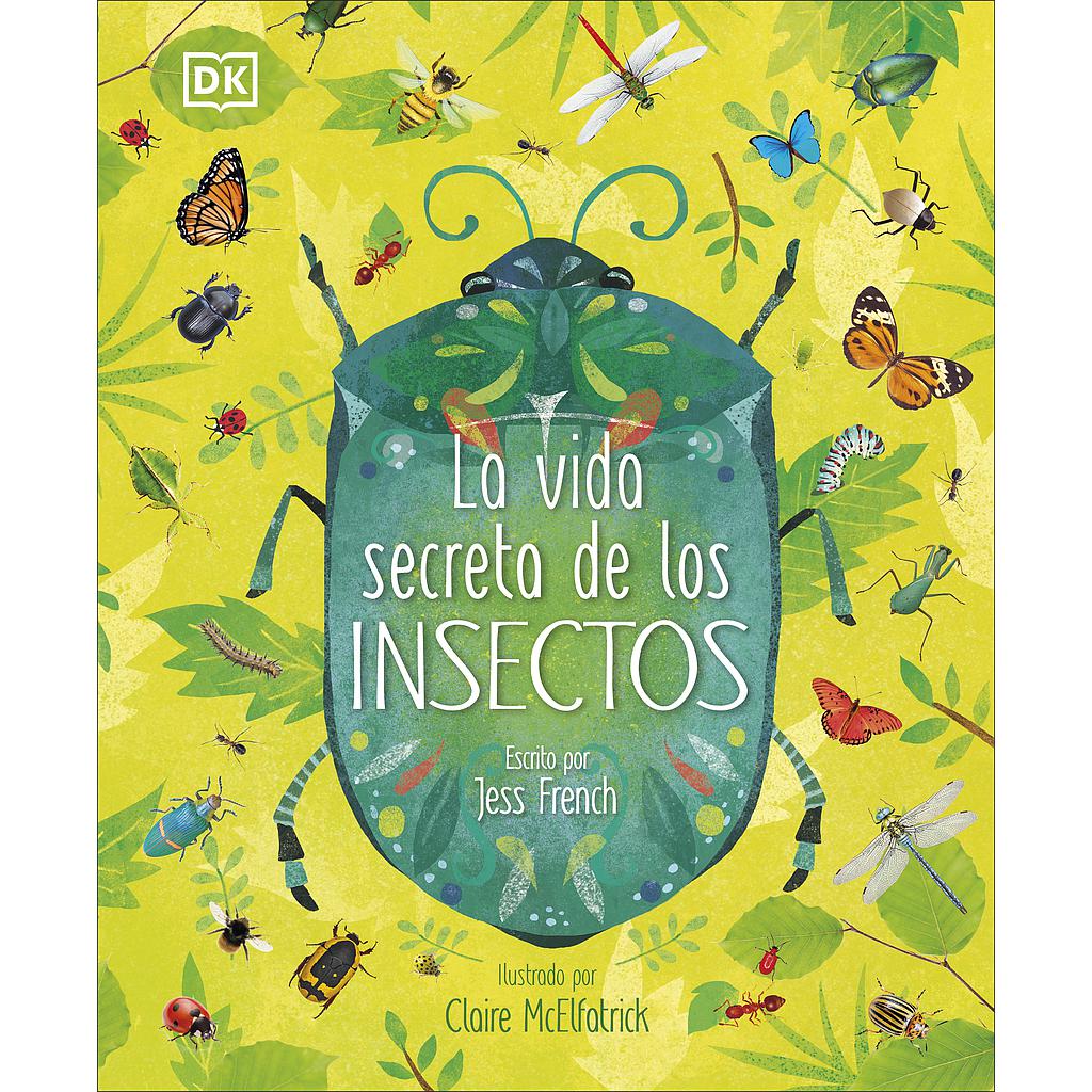 La vida secreta de los insectos