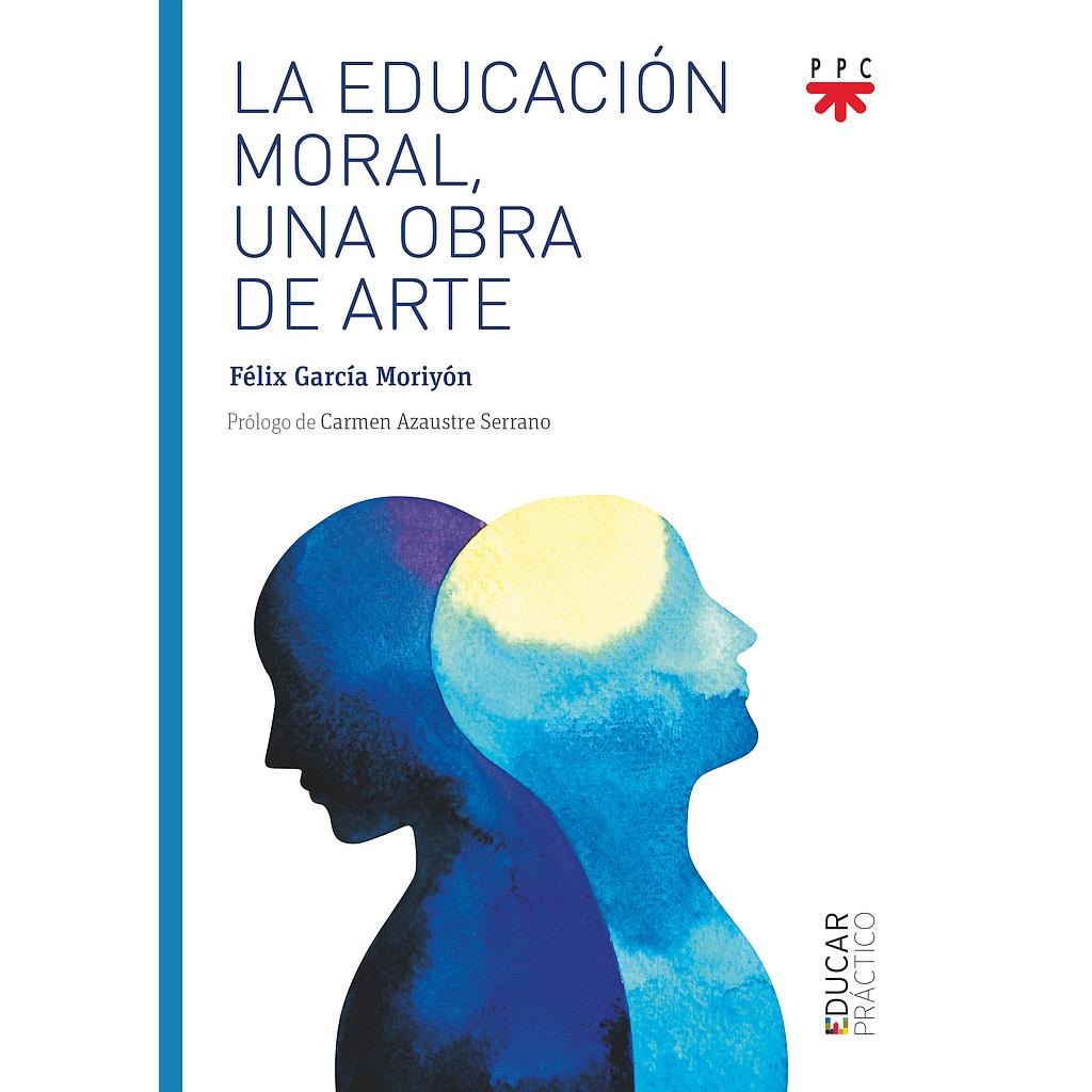 La educación moral, una obra de arte