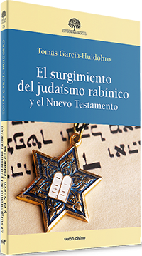 El surgimiento del judaísmo rabínico y el Nuevo Testamento