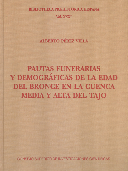 Pautas funerarias y demográficas de la Edad del Bronce en la cuenca media y alta del Tajo