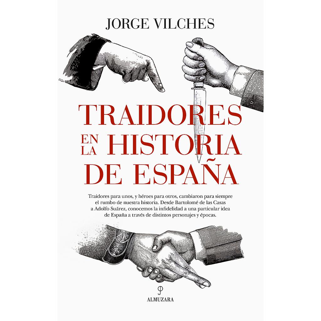 TRAIDORES EN LA HISTORIA DE ESPAÑA