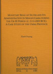 Monetary role of silver and its administration in mesopotamia during the ur III C.2112-2004 BCE