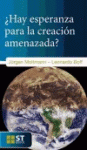 ¿Hay esperanza para la creación amenazada?