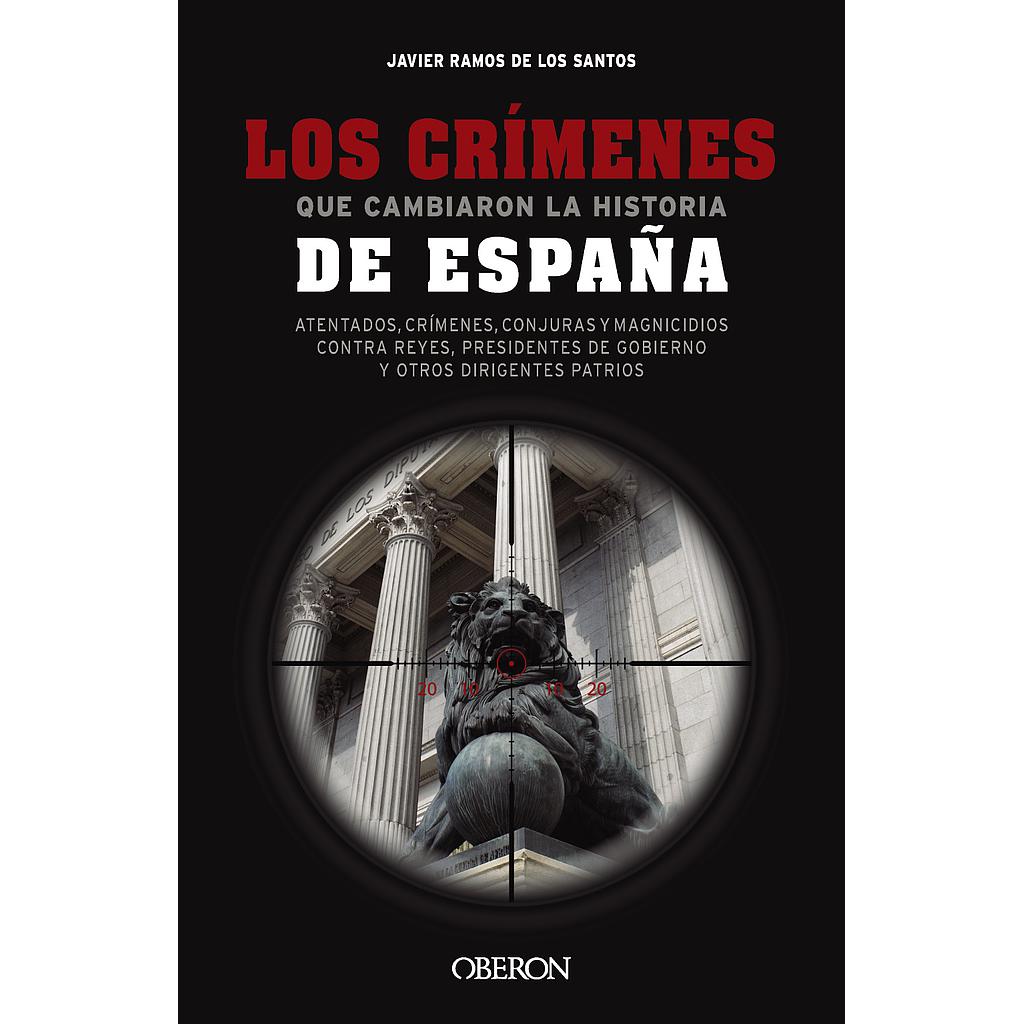 Los crímenes que cambiaron la historia de España