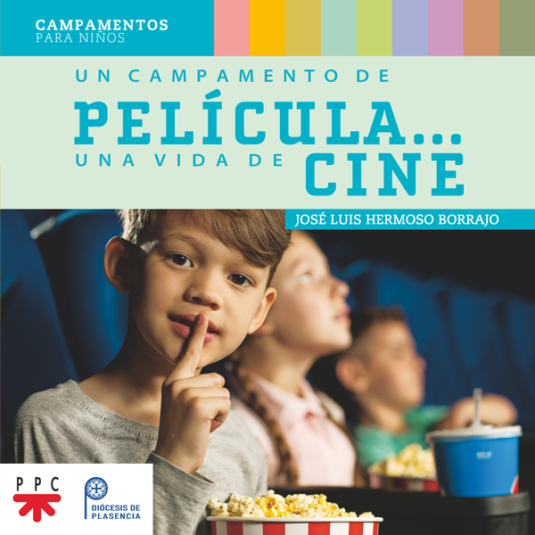 Un campamento de película… Una vida de cine