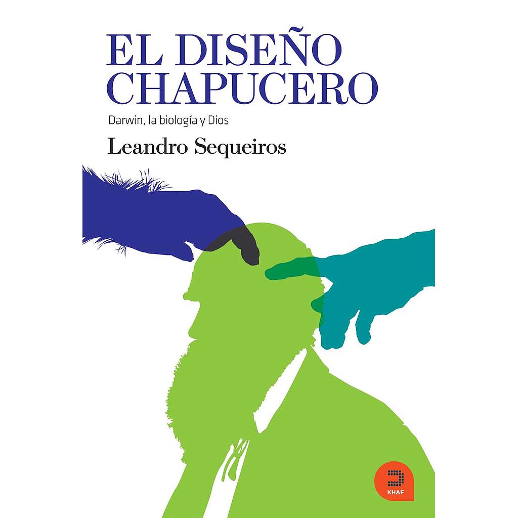 El diseño chapucero (Darwin, la Biolog¡a de Dios)