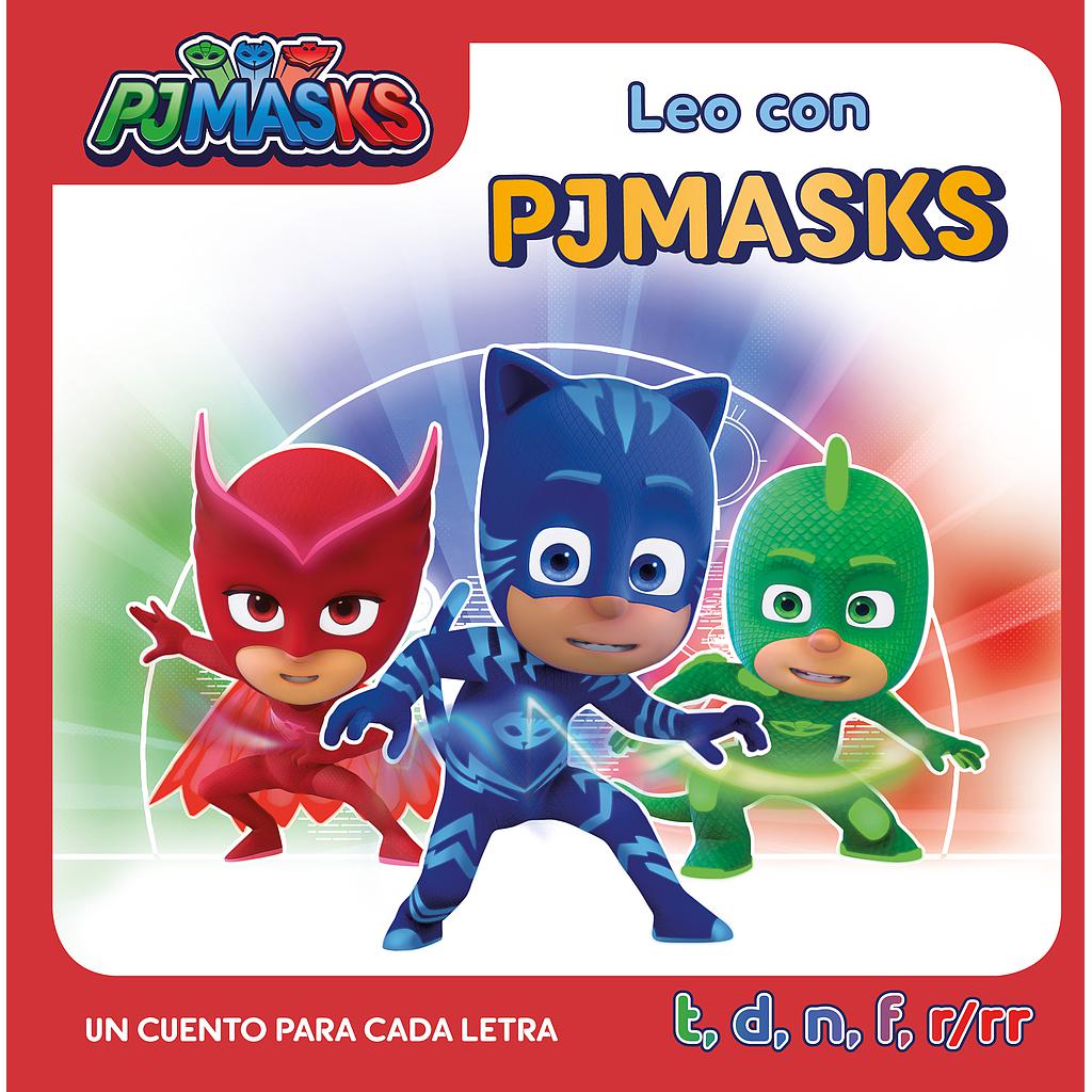 Un cuento para cada letra: t, d, n, f, r/rr (Leo con PJ Masks)