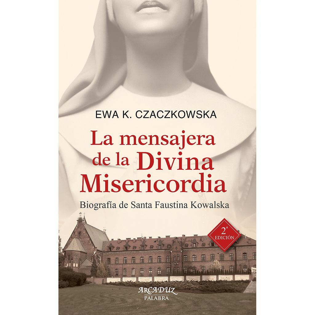 La mensajera de la Divina Misericordia