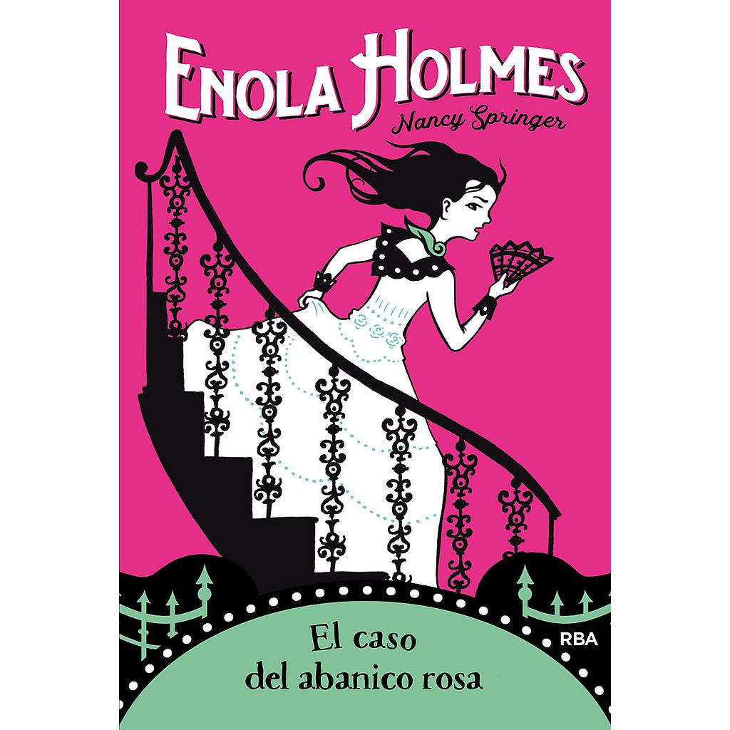 El caso del abanico rosa (Enola Holmes 4)