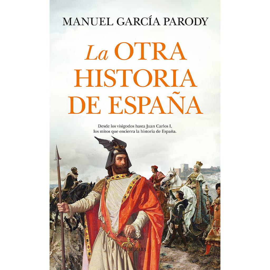 OTRA HISTORIA DE ESPAÑA, LA