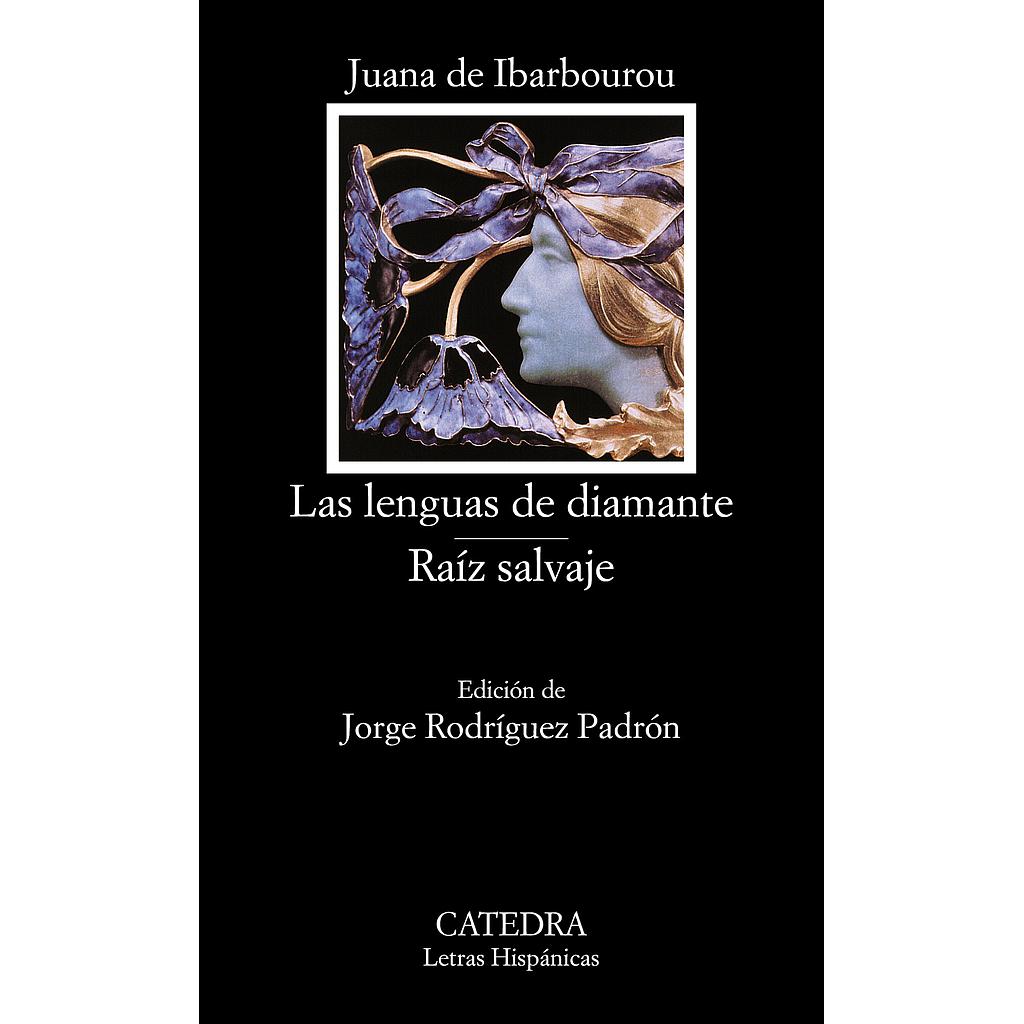 Las lenguas de diamante; Raíz salvaje