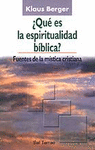 Qué es la espiritualidad bíblica? Fuentes de la mística cristiana