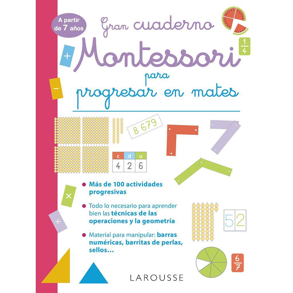 Gran cuaderno Montessori para progresar en mates. A partir de 7 años