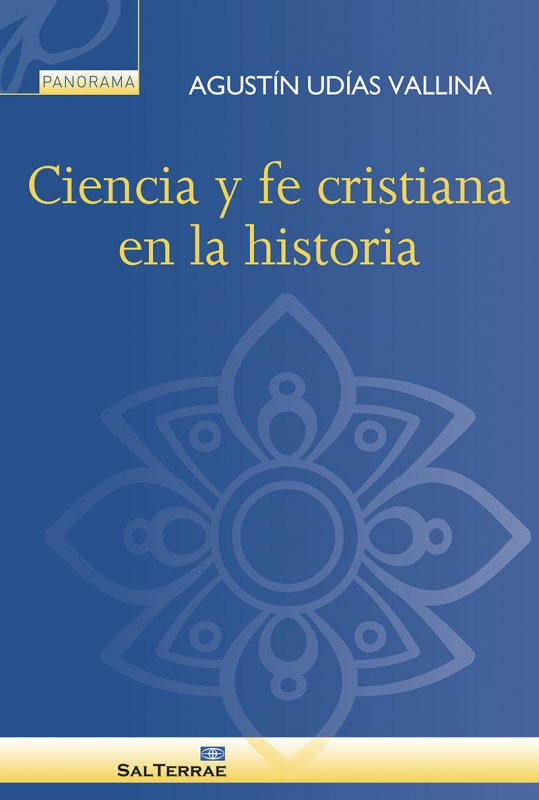 Ciencia y fe cristiana en la historia