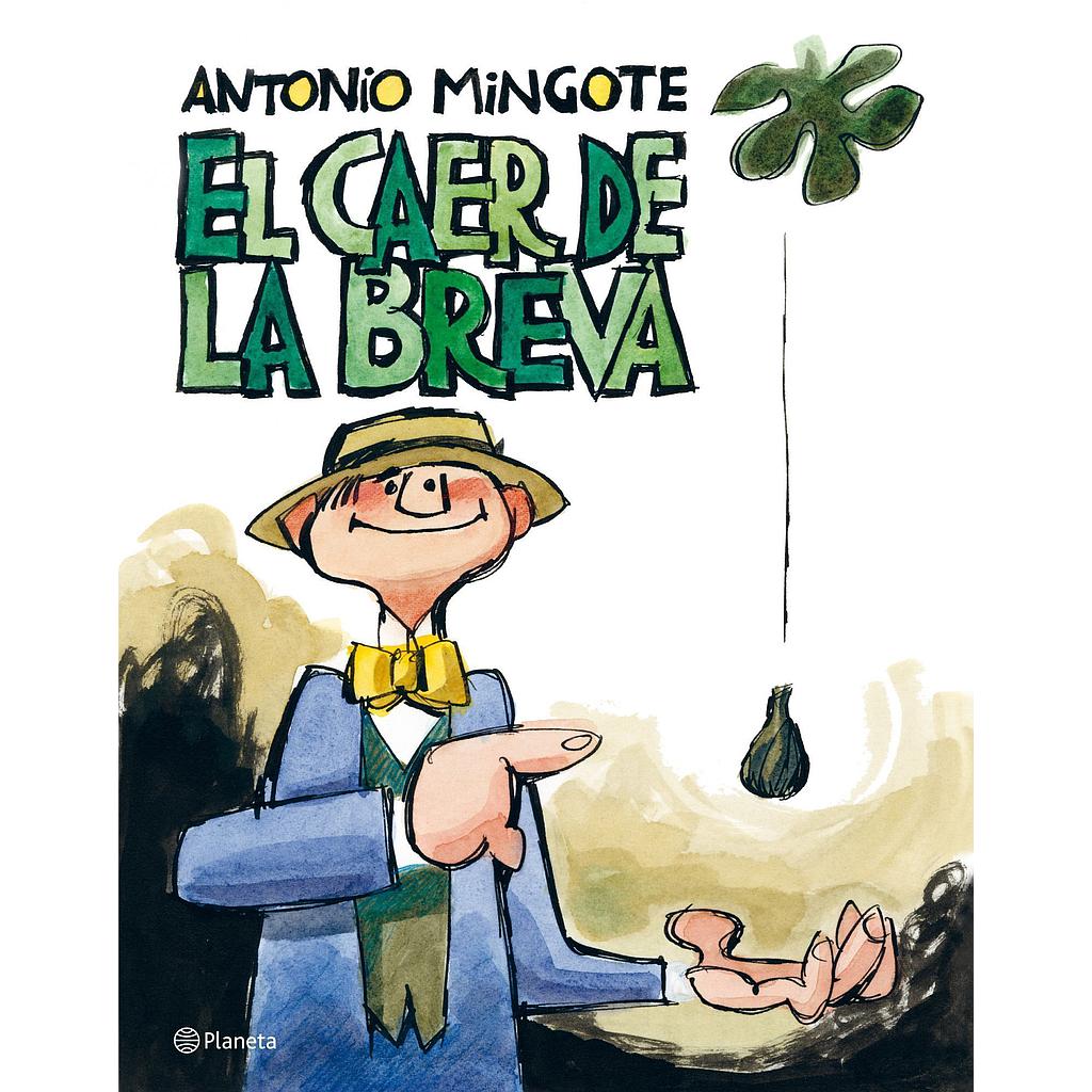 El caer de la breva
