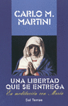 Libertad que se entrega, Una