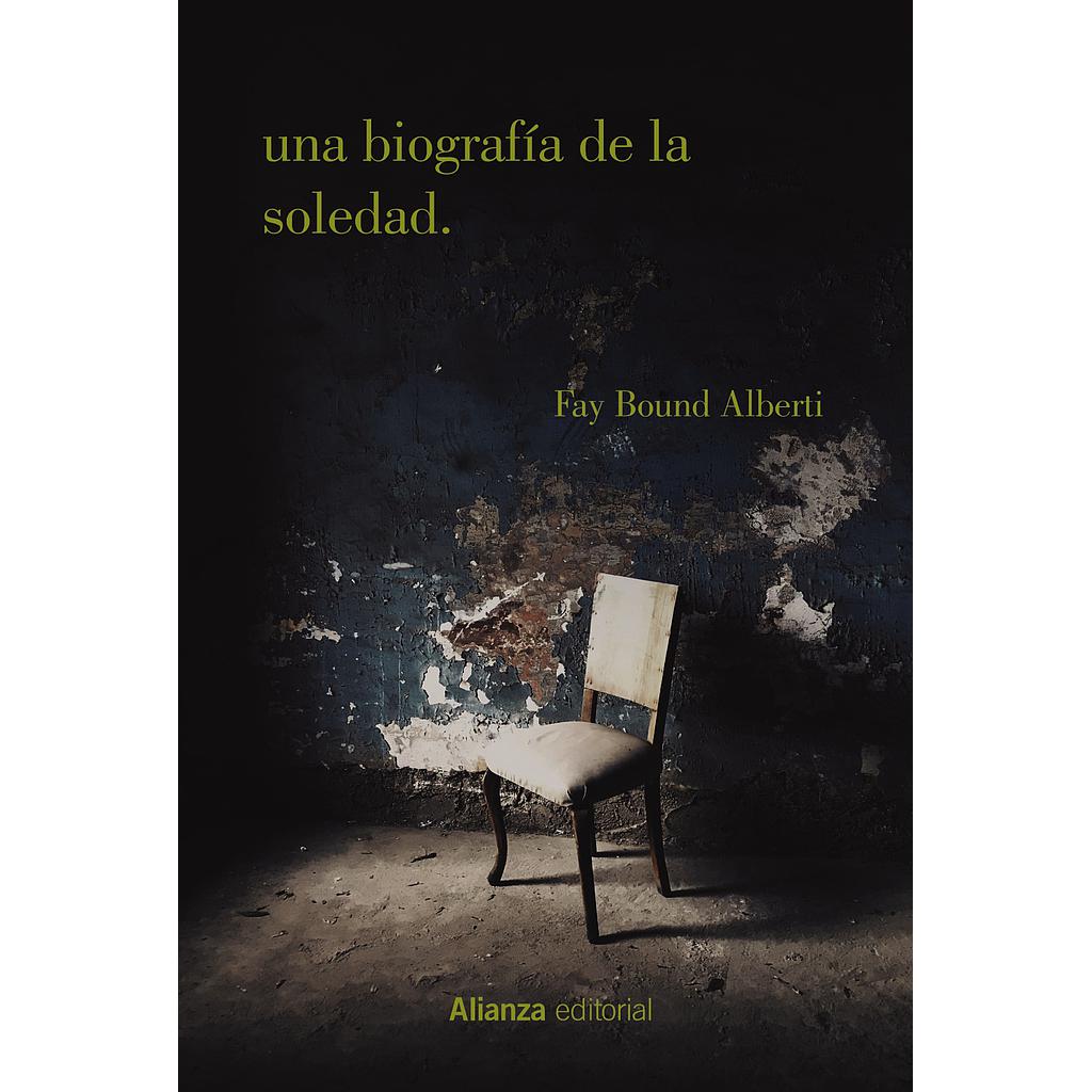 Una biografía de la soledad