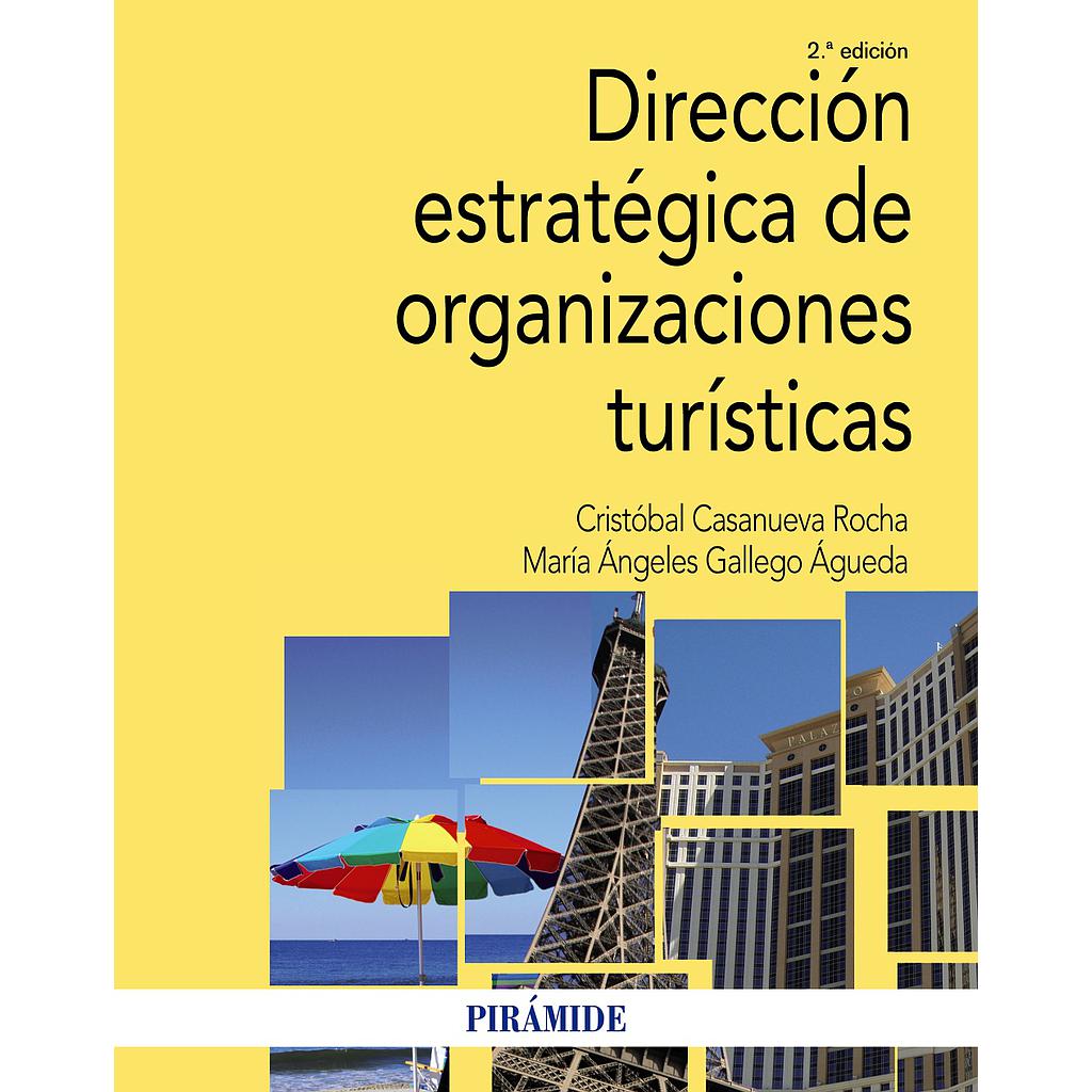 Dirección estratégica de organizaciones turísticas