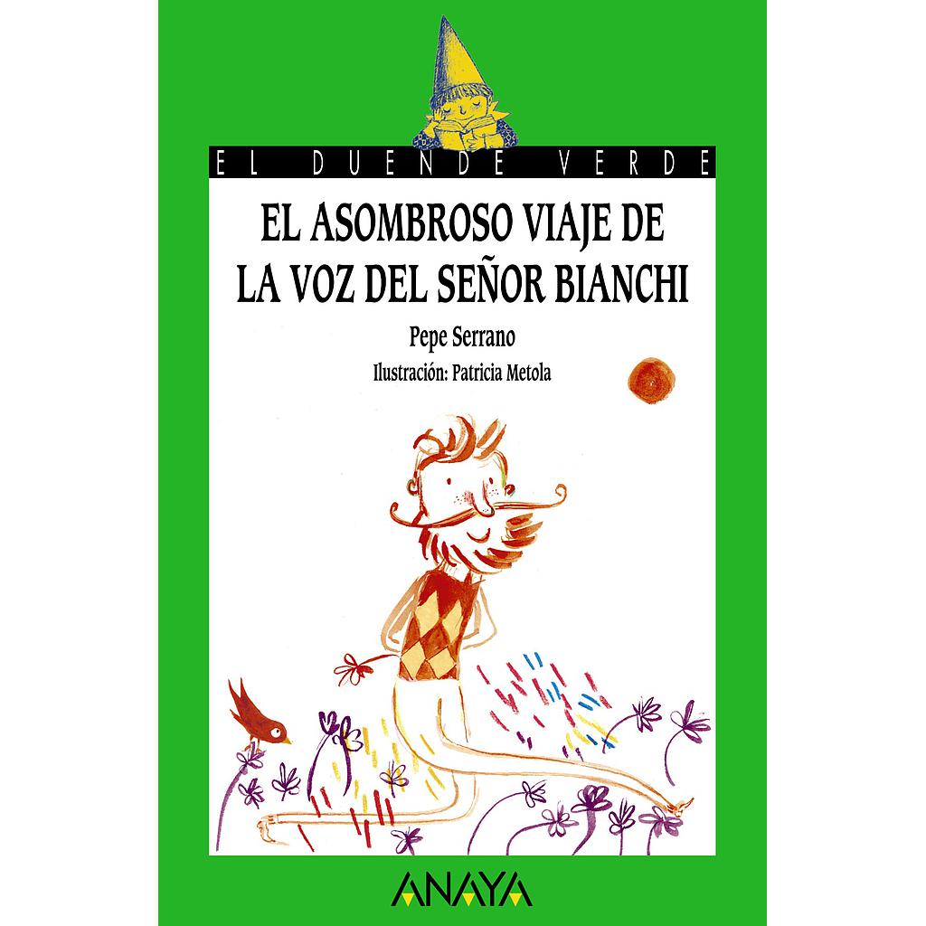 El asombroso viaje de la voz del señor Bianchi