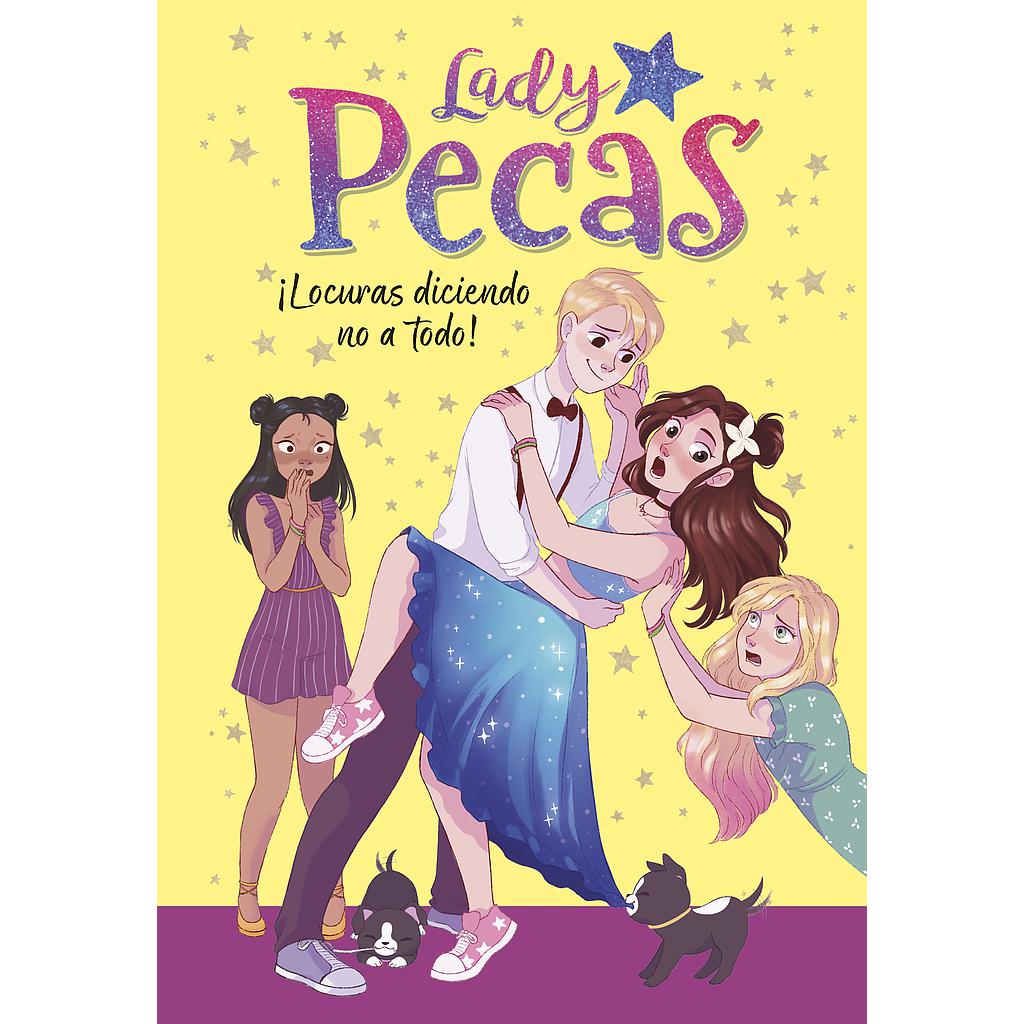 Lady Pecas 5 - ¡Locuras diciendo no a todo!