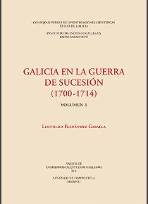 Galicia en la guerra de Sucesión (1700-1714) (2 vols.)