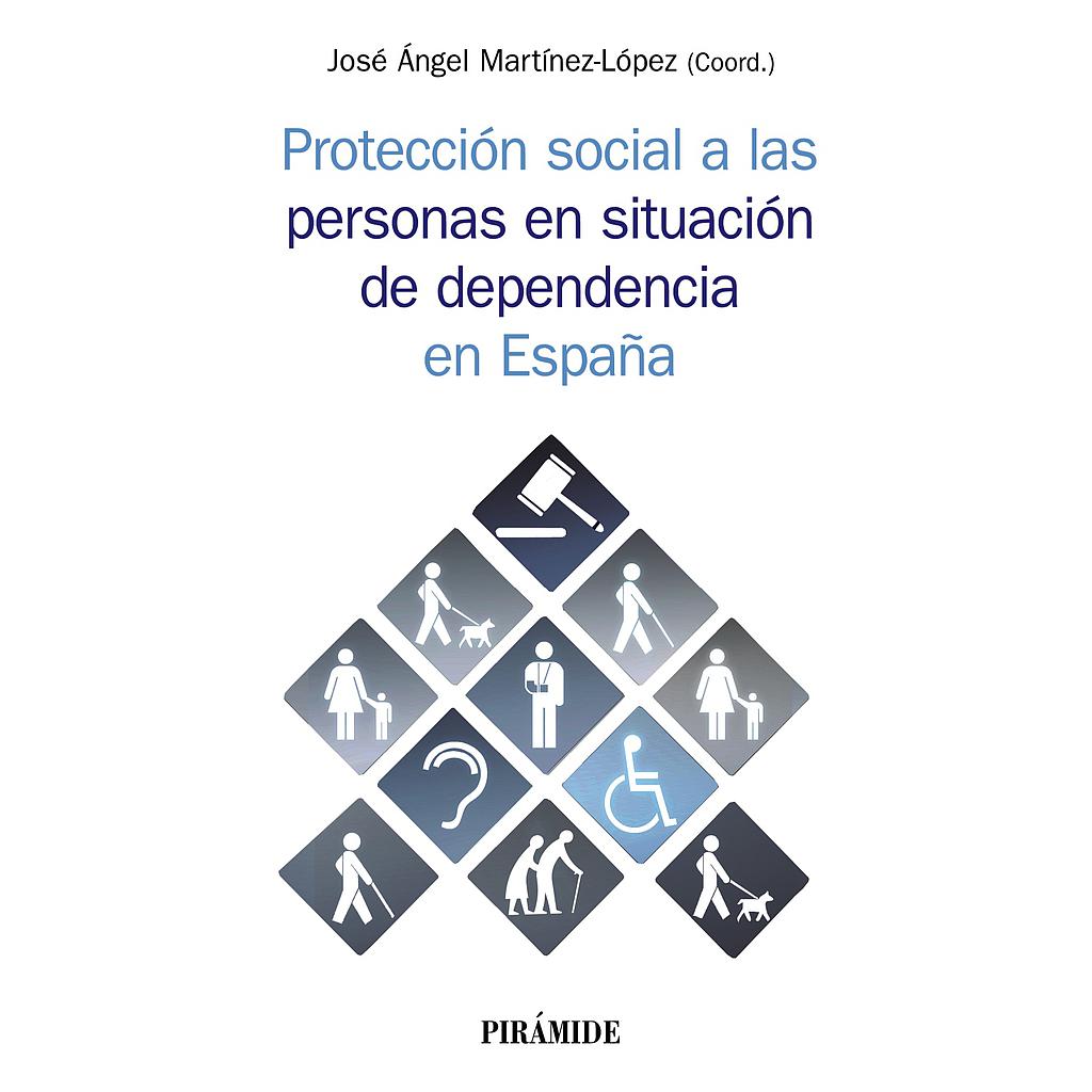 Protección social a las personas en situación de dependencia en España