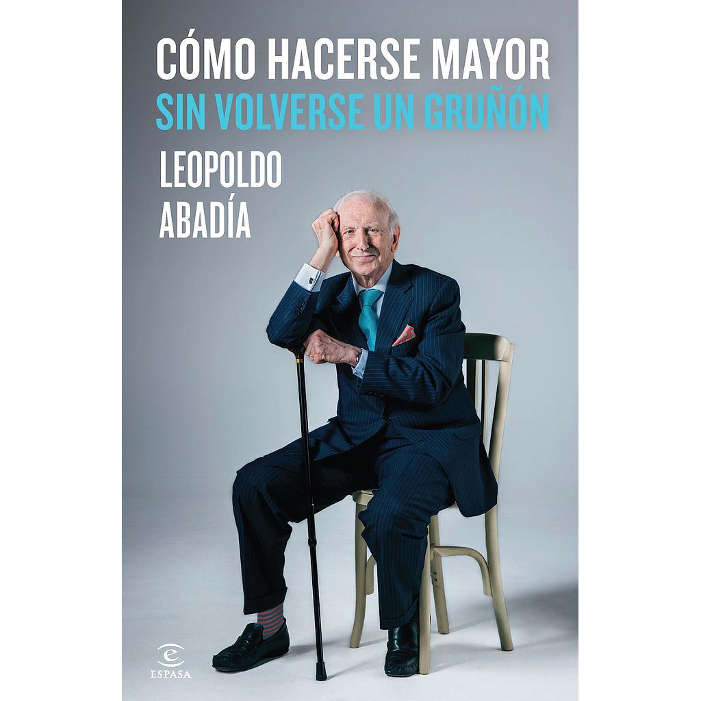 Cómo hacerse mayor sin volverse un gruñón