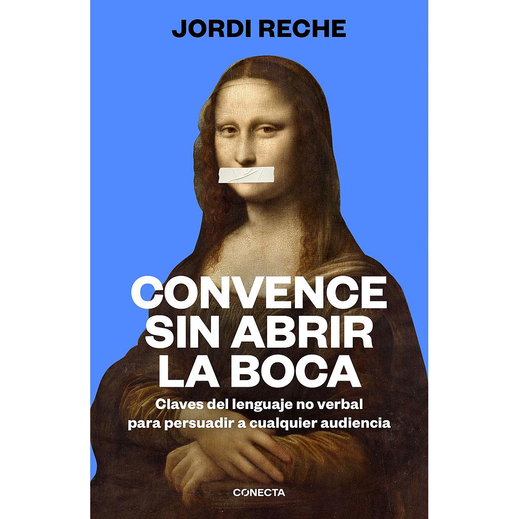 Convence sin abrir la boca